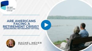 Are Americans Facing a Retirement Crisis? (Debunking Retirement Myths)