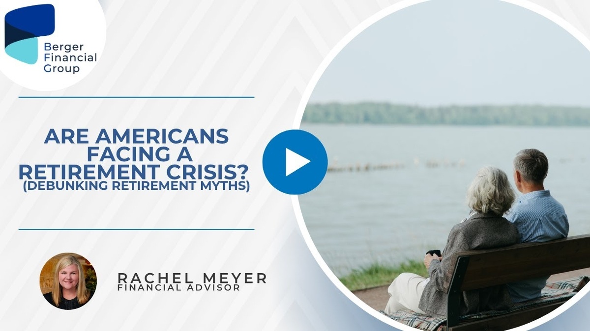 Are Americans Facing a Retirement Crisis? (Debunking Retirement Myths)