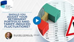 Should You Adjust Your Retirement Portfolio Amid Tariff-Induced Fluctuations?