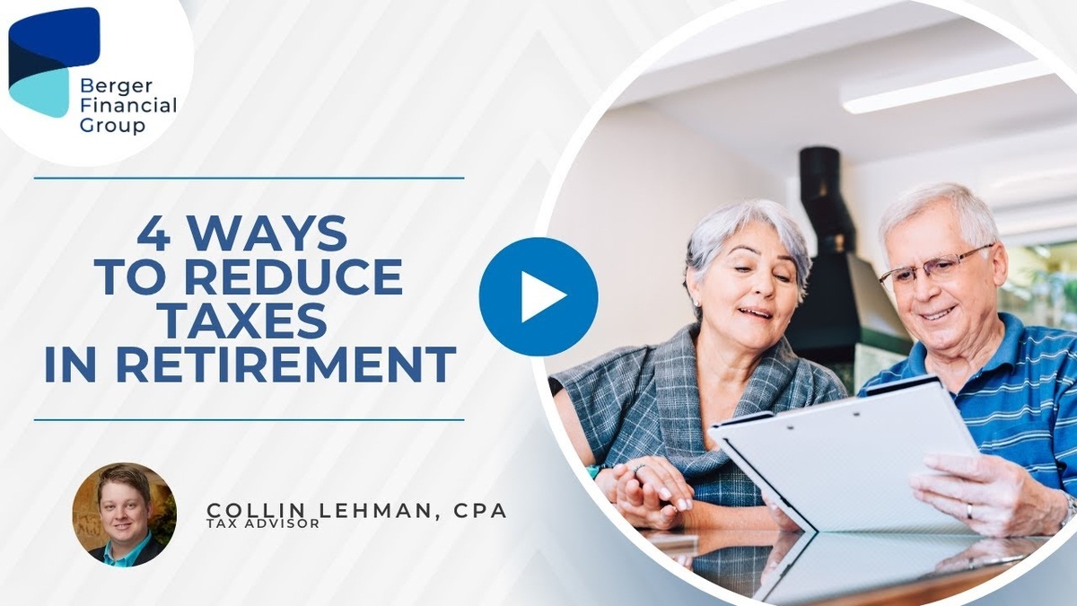 4 Ways to Reduce Taxes in Retirement