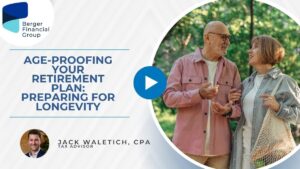 Age-Proofing Your Retirement Plan: Preparing for Longevity