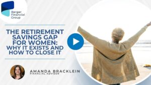 The Retirement Savings Gap for Women: Why It Exists and How to Close It