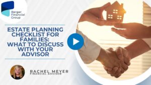 Estate Planning Checklist for Families: What to Discuss With Your Advisor