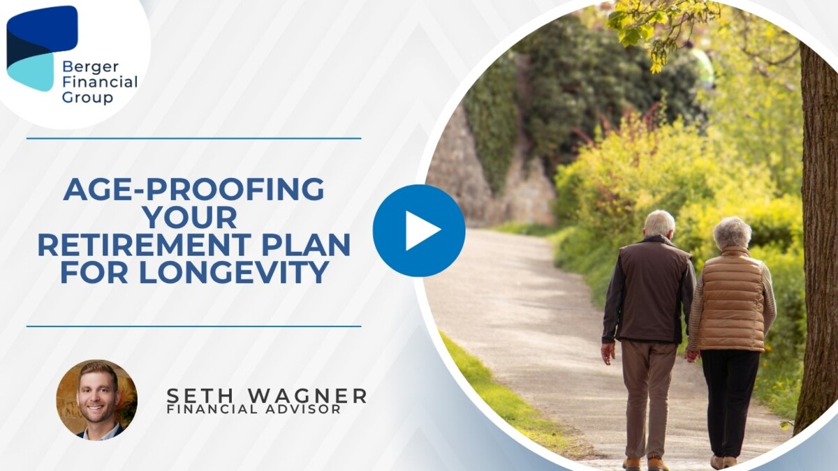 Age-Proofing Your Retirement Plan for Longevity