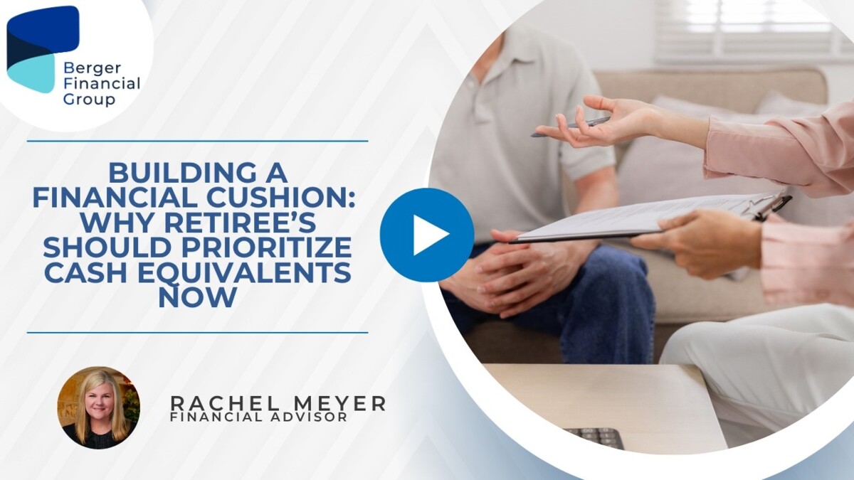 Building a Financial Cushion: Why Retirees Should Prioritize Cash Equivalents Now