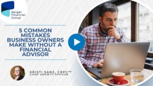 5 Common Mistakes Business Owners Make Without a Financial Advisor