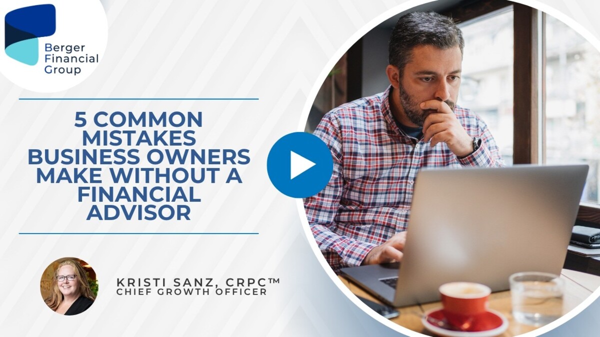 5 Common Mistakes Business Owners Make Without a Financial Advisor