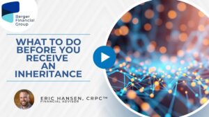 What to Do Before You Receive an Inheritance